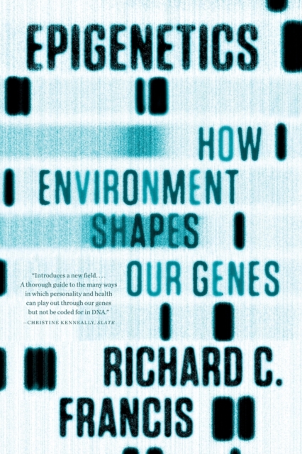 Epigenetics : How Environment Shapes Our Genes, Paperback / softback Book