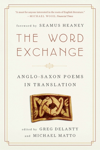 The Word Exchange : Anglo-Saxon Poems in Translation, Paperback / softback Book