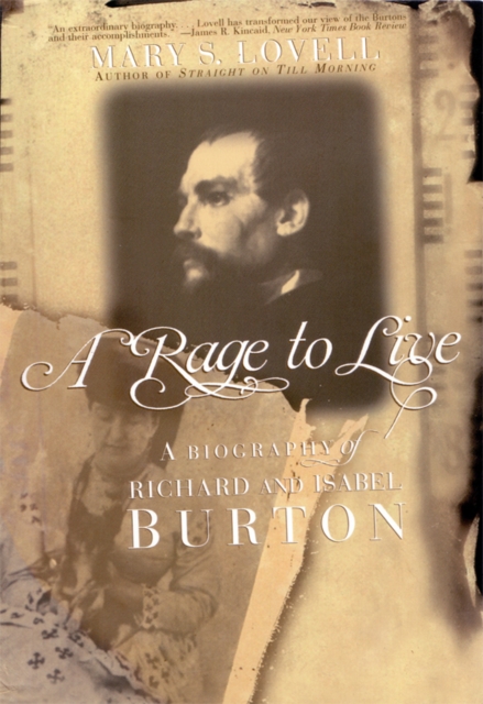 A Rage to Live : A Biography of Richard and Isabel Burton, EPUB eBook