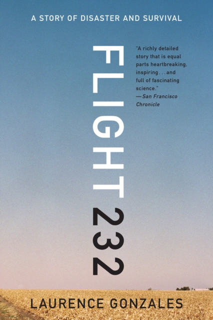 Flight 232 : A Story of Disaster and Survival, Paperback / softback Book
