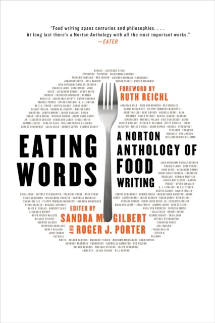 Eating Words : A Norton Anthology of Food Writing, Paperback / softback Book