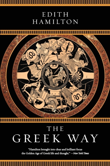 The Greek Way, Paperback / softback Book