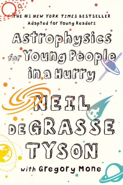 Astrophysics for Young People in a Hurry, Paperback / softback Book