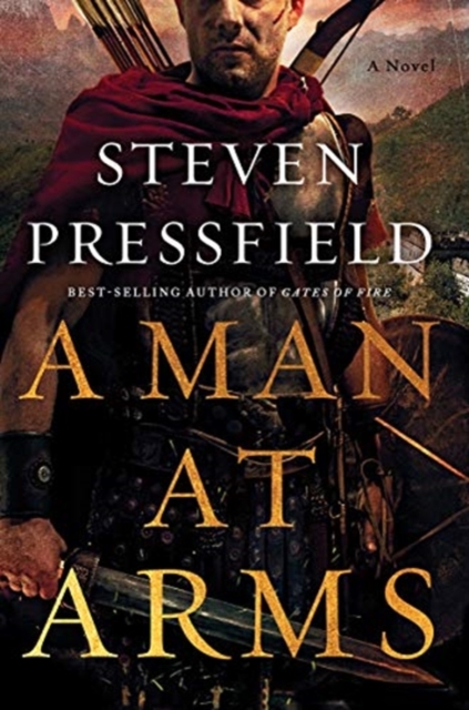 A Man at Arms : A Novel, Hardback Book