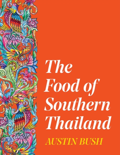 The Food of Southern Thailand, EPUB eBook