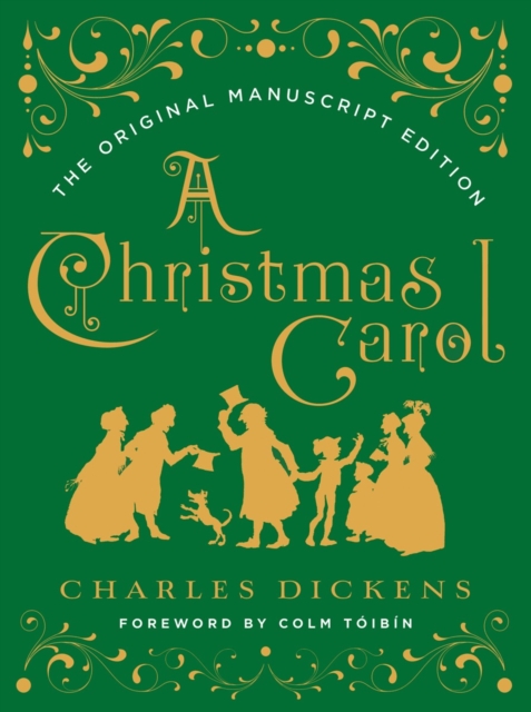 A Christmas Carol: The Original Manuscript Edition, Hardback Book