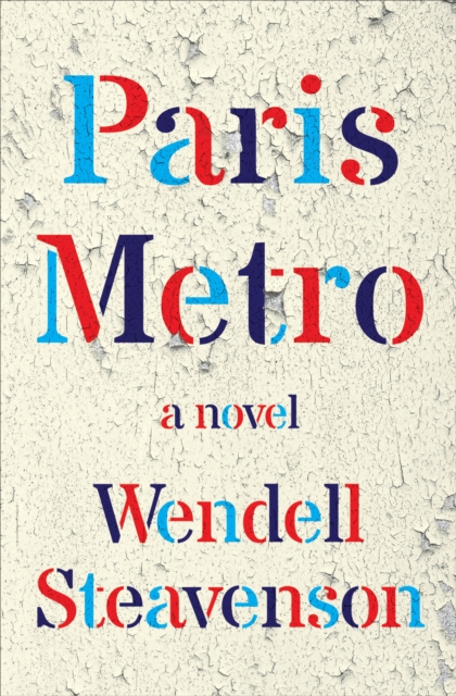 Paris Metro : A Novel, EPUB eBook