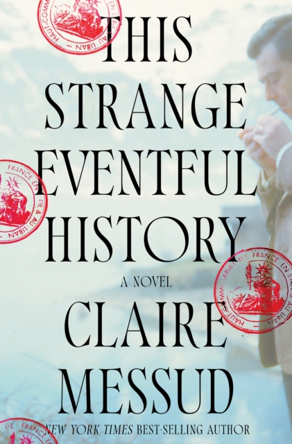 This Strange Eventful History : A Novel, EPUB eBook