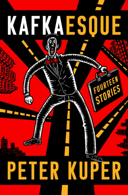 Kafkaesque : Fourteen Stories, Hardback Book