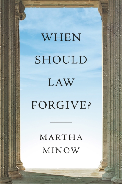 When Should Law Forgive?, EPUB eBook