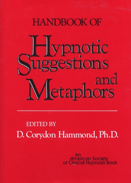Handbook of Hypnotic Suggestions and Metaphors, Hardback Book