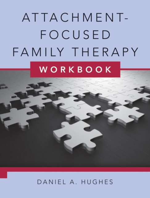 Attachment-Focused Family Therapy Workbook, Paperback / softback Book