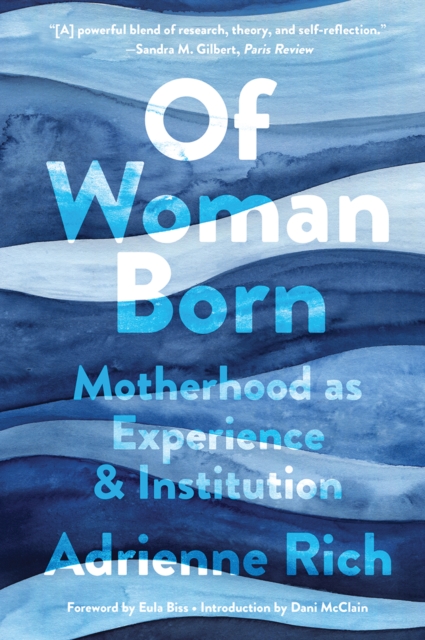 Of Woman Born : Motherhood as Experience and Institution, EPUB eBook