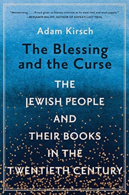 The Blessing and the Curse : The Jewish People and Their Books in the Twentieth Century, Paperback / softback Book