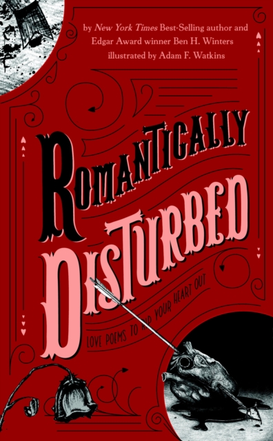 Romantically Disturbed: Love Poems to Rip Your Heart Out, EPUB eBook