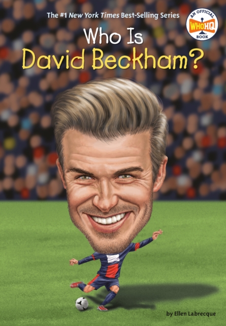 Who Is David Beckham?, Paperback / softback Book