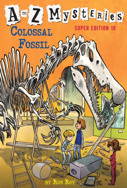 A to Z Mysteries Super Edition #10 : Colossal Fossil, Paperback / softback Book