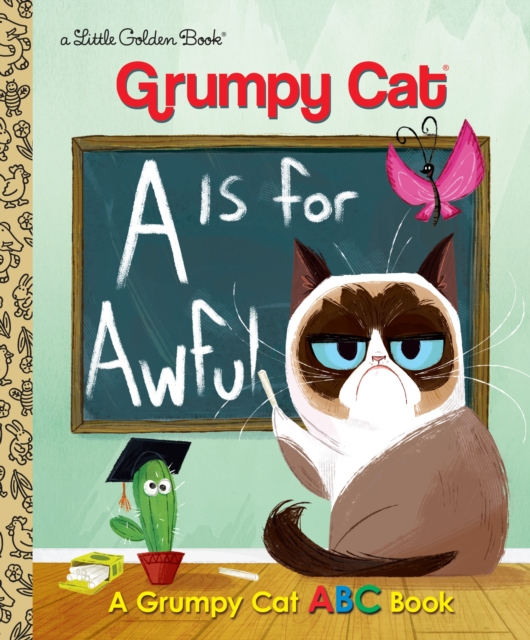 A Is for Awful: A Grumpy Cat ABC Book (Grumpy Cat), Hardback Book