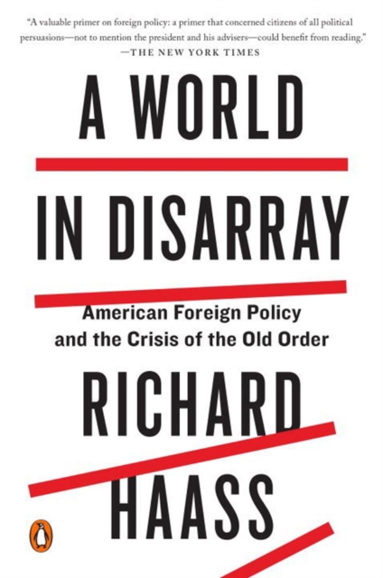 A World In Disarray : American Foreign Policy and the Crisis of the Old Order, Paperback / softback Book