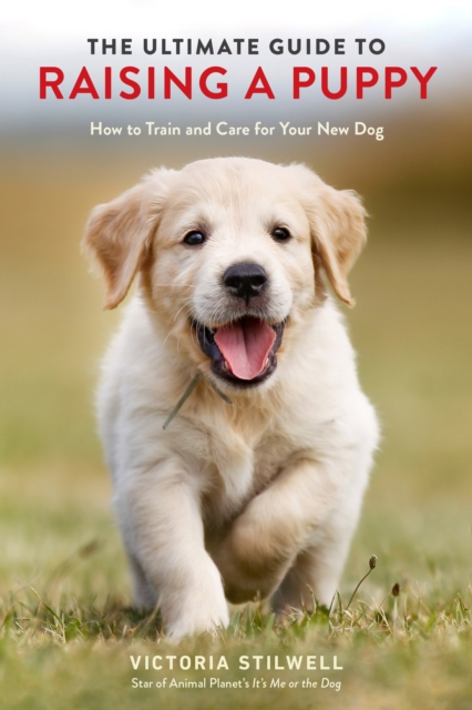 Ultimate Guide to Raising a Puppy, EPUB eBook