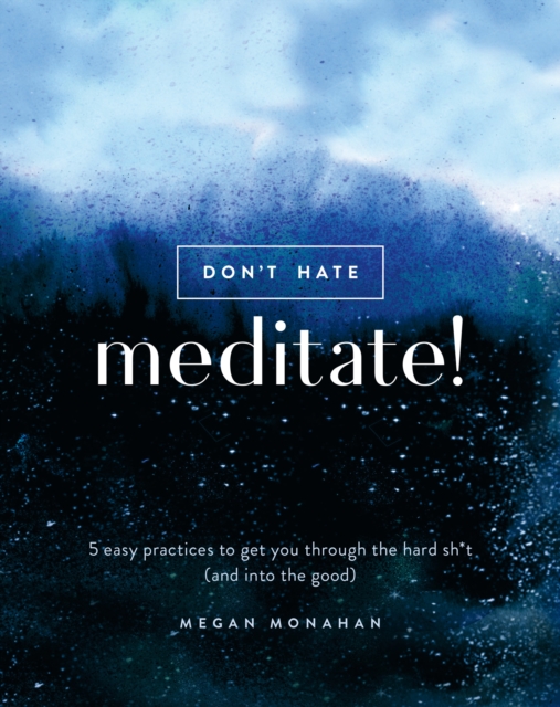 Don't Hate, Meditate!, EPUB eBook