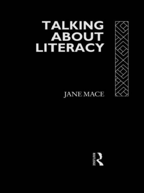 Talking About Literacy : Principles and Practice of Adult Literacy Education, Hardback Book