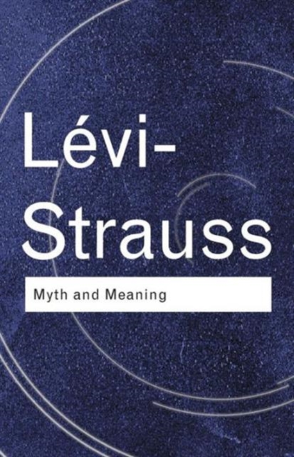 Myth and Meaning, Paperback / softback Book