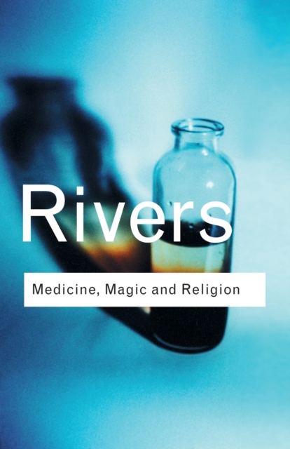 Medicine, Magic and Religion, Paperback / softback Book