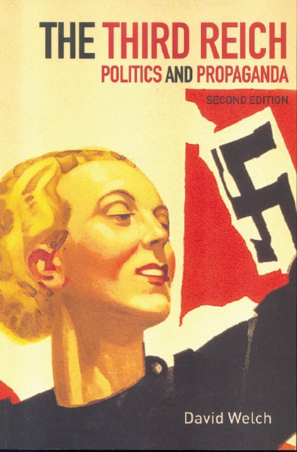 The Third Reich : Politics and Propaganda, Paperback / softback Book
