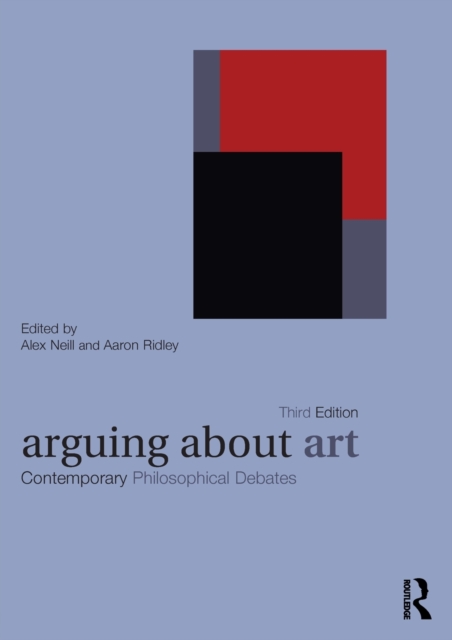Arguing About Art : Contemporary Philosophical Debates, Paperback / softback Book