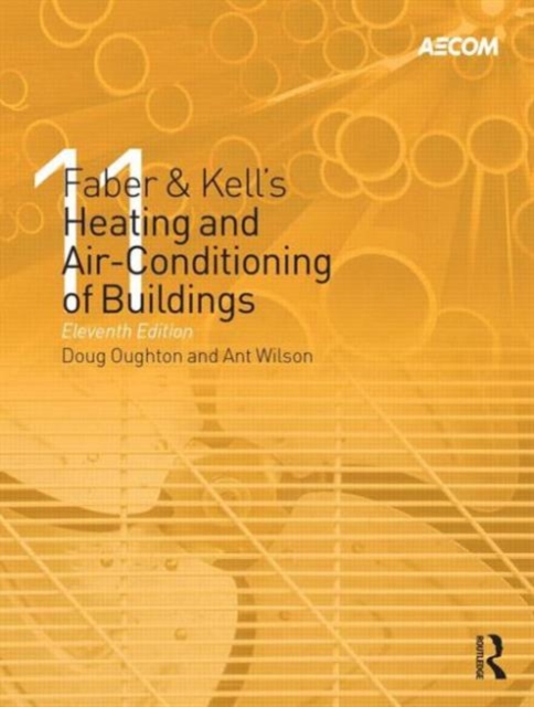 Faber & Kell's Heating and Air-Conditioning of Buildings, Hardback Book