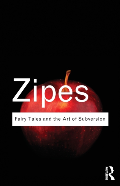 Fairy Tales and the Art of Subversion, Paperback / softback Book