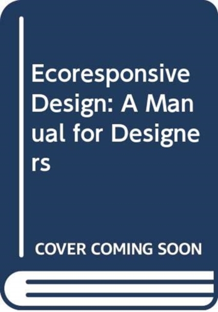 EcoResponsive Environments : A Framework for Settlement Design, Paperback / softback Book