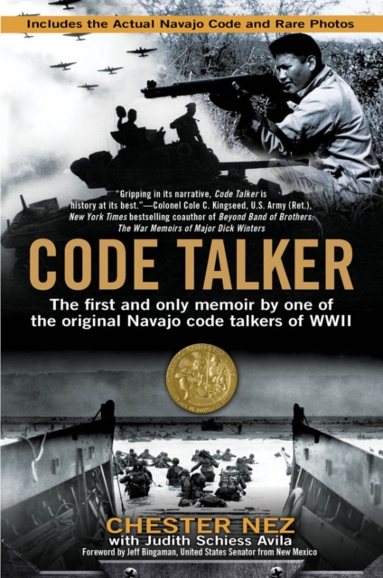 Code Talker : The First and Only Memoir By One of the Original Navajo Code Talkers of WWII, Paperback / softback Book