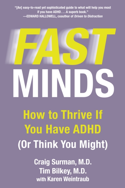 Fast Mind : How to Thrive If You Have ADHD (or Think You Might), Paperback / softback Book