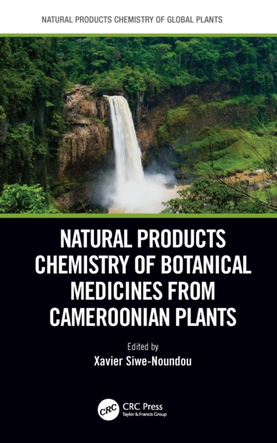 Natural Products Chemistry of Botanical Medicines from Cameroonian Plants, EPUB eBook