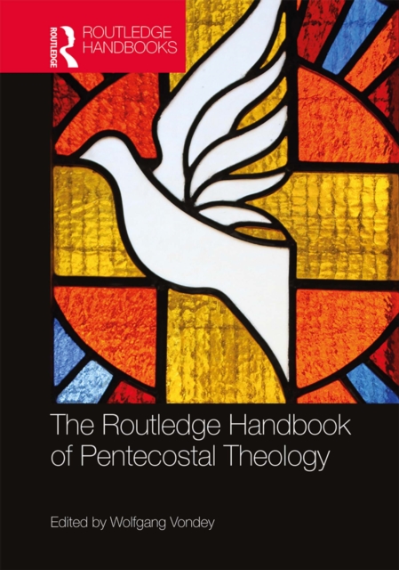 The Routledge Handbook of Pentecostal Theology, EPUB eBook