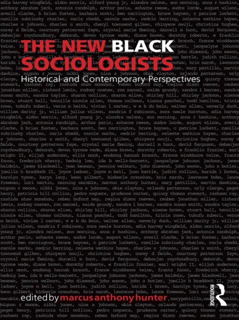 The New Black Sociologists : Historical and Contemporary Perspectives, EPUB eBook