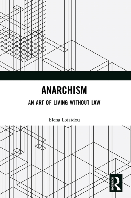 Anarchism : An Art of Living Without Law, EPUB eBook