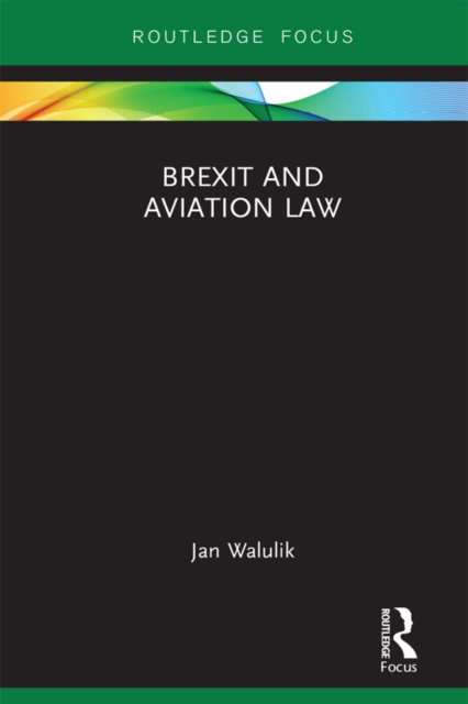 Brexit and Aviation Law, EPUB eBook