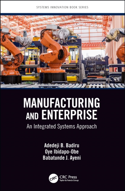Manufacturing and Enterprise : An Integrated Systems Approach, PDF eBook