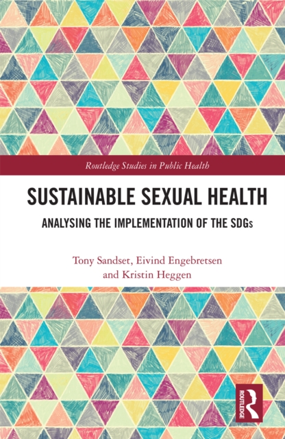 Sustainable Sexual Health : Analysing the Implementation of the SDGs, PDF eBook
