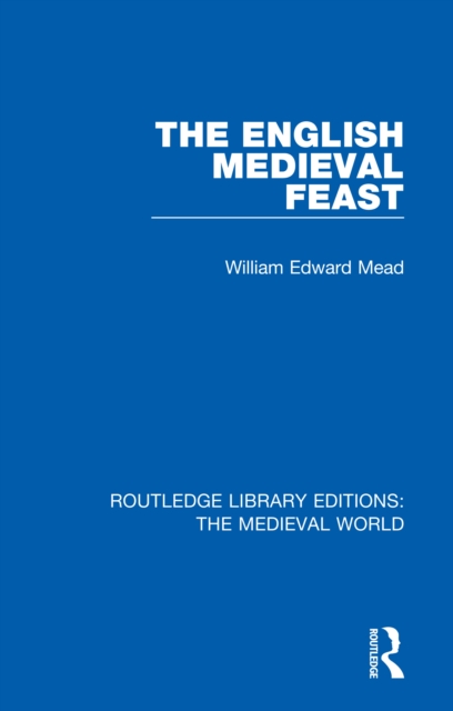 The English Medieval Feast, PDF eBook
