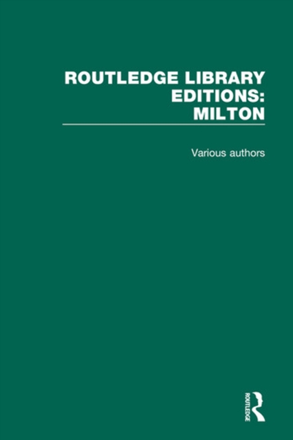 Routledge Library Editions: Milton, PDF eBook
