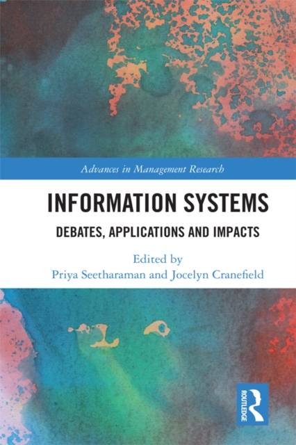 Information Systems : Debates, Applications and Impacts, EPUB eBook