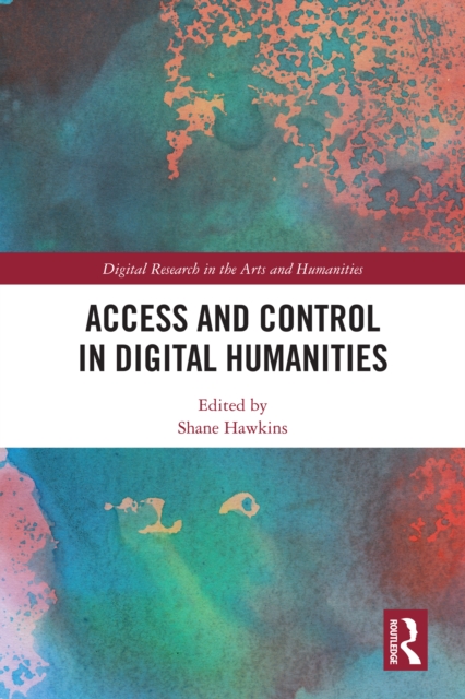 Access and Control in Digital Humanities, PDF eBook