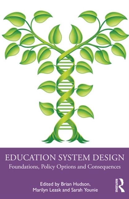 Education System Design : Foundations, Policy Options and Consequences, PDF eBook