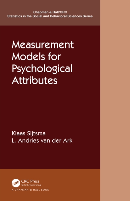 Measurement Models for Psychological Attributes : Classical Test Theory, Factor Analysis, Item Response Theory, and Latent Class Models, EPUB eBook