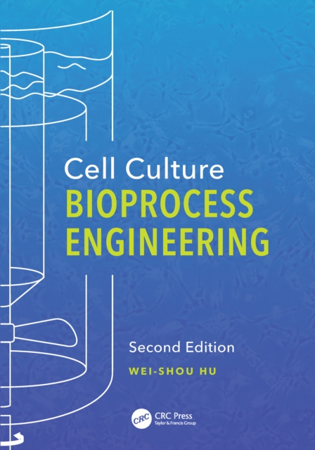 Cell Culture Bioprocess Engineering, Second Edition, EPUB eBook