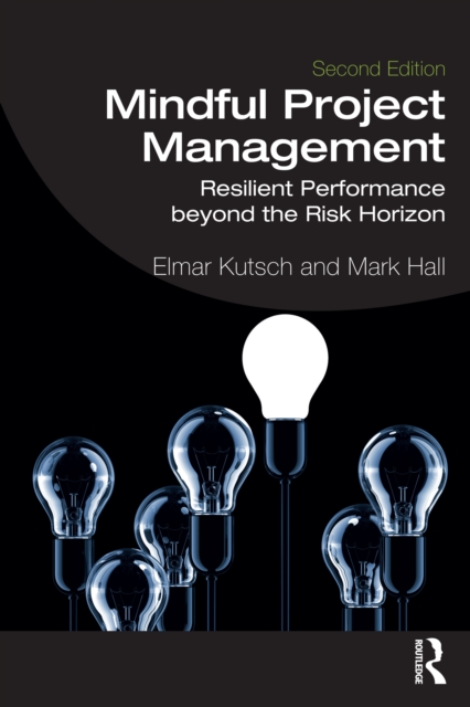 Mindful Project Management : Resilient Performance Beyond the Risk Horizon, EPUB eBook